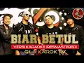 Download Lagu AKAR - BIAR BETUL (REMASTERED) | VERSI KARAOKE