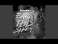 Earn This Sh T