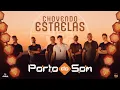 Download Lagu BANDA PORTO DO SOM - CHOVENDO ESTRELAS