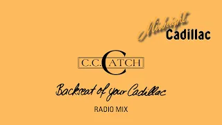 C C CATCH Backseat Of Your Cadillac Radio Mix 