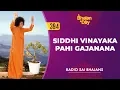 Download Lagu 394 - Siddhi Vinayaka Pahi Gajanana | Radio Sai Bhajans