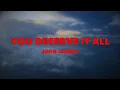 John Legend - You Deserve It All - Lyrics