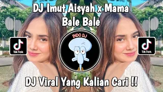 Download DJ IMUT AISYAH X MAMA BALE BALE BY SAHRUL CKN DJ FYP TIKTOK VIRAL 2022 MP3