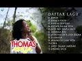 THOMAS ARYA FULL ALBUM TERBAIK - BUNGA - BERBEZA KASTA
