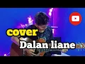 Download Lagu Dalan liyan - hendra kumbara (cover saktiawan jr )