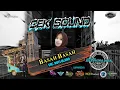 Download Lagu BASAH BASAH - VOC. NOVI OLAND || EDISI CEK SOUND SINGA DANGDUT ERI PUTRA JAYA