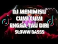Download Lagu DJ MENIMISU X CUMI CUMI ENGGA TAU DIRI X COBA COBA MAIMUNAH || SANGAT SANTUY‼️ SLOW BASS🔊