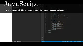 JavaScript 11 Control flow and Conditional execution