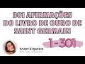 Download Lagu TODAS AS - 301 AFIRMAÇÕES DO LIVRO DE OURO DE SAINT GERMAIN