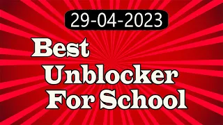 Best Unblocker for School Chroomebook