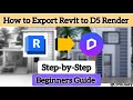 How to Export Revit to D5 Render Step by Step Beginner Tutorial