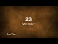 Sam Hunt - 23 (lyric)