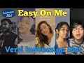 Download Lagu Adele - Easy On Me (Versi Indonesian Idol)