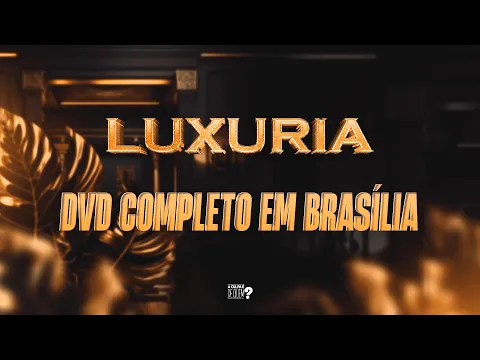 Download MP3 BANDA LUXÚRIA - EM BRASILIA - DVD COMPLETO