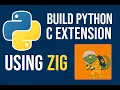 Ziglang Building Python C extension module using Zig Part 2
