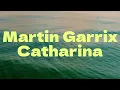 Martin Garrix - Catharina (Lyric Video) #martingarrix #song #2026