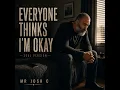 Everyone Thinks Im Okay (Soul Version )