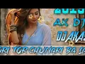 Download Lagu Gori Tor Chunari Ba Lal Lal Re (Bolbam Virsion) Dj Akash A K