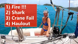 Ep 113 Fire and Other Drama Prior to Haulout