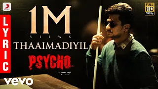 psycho thaaimadiyil lyric udhayanidhi stalin ilayaraja mysskin kailash kher