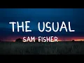 Sam Fisher,The Usual(lyrics)  || LYRIKO