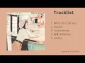 [FULL ALBUM] TAEYEON (태연) 4th Mini Album - WHAT DO I CALL YOU