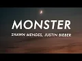 Download Lagu Shawn Mendes, Justin Bieber - Monster (Lyrics)