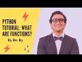 Python Tutorial on Functions Part 1 What are Functions By Dr Ry Stemplicity