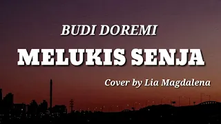 Download Melukis Senja - Budi Doremi (Lyrics) Cover By Lia Magdalena MP3