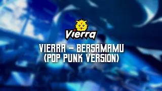 vierra bersamamu pop punk version by nass id