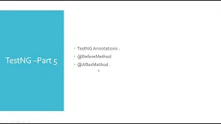 TestNG Tutorial-Part5 what are TestNG Annotations BeforeMethod AfterMethod annotations