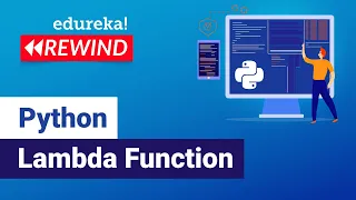 Python Lambda Function Python Anonymous Function Python Tutorial Edureka Python Rewind - 3