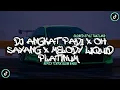 Download Lagu DJ ANGKAT PADI X OH SAYANG X MELODY LIQUID PLATINUM SLOW THAILAND STYLE