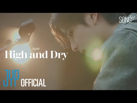 Download MP3 [SONG by] Ep.02 High and Dry