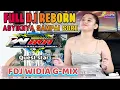 FULL DJ REBORN WIDIA G-MIX ‼️OT WIKA PALEMBANG‼️ ASYIKNYA SAMPAI SORE‼️THE BEST VOICE‼️ 2 PUTRA 