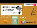 Java Calculator Application Simple Calculator By using java NetBeans IDE A java GUI Application