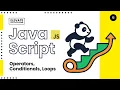 JavaScript Operators Conditionals Loops with code Examples JS Elevate Ep 12 Hindi
