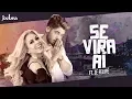 Download Lagu Joelma - Se Vira Aí  feat. Zé Felipe