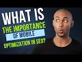 Enhancing Search Visibility What is the importance of mobile optimization for SEO