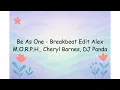 Be As One - Breakbeat Edit Alex M.O.R.P.H., Cheryl Barnes, DJ Panda | Lyrics Video