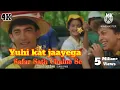 Yuhi kat Jaayega Safar Sath Chalne Se | Hindi gana Sadabahar 90's | Alka yagnik Kumar Sanu 