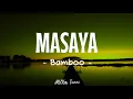 Masaya - Bamboo (Lyrics) 🎶