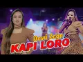 Download Lagu Dewi Sega | Bintang Pantura - Kapi Loro (Offial Music Video)