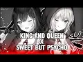 KING AND QUEEN X SWEET BUT PSYCHO - AMV ||