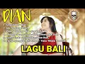 Download Lagu Dian - Kumpulan Lagu Bali Dian