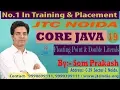 Core Java - 9 Java Language Float Double Literals SCJP OCJP by Som Sir Part-19