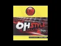 Lagu Ohstyle Hate It Or Love It Edition 2011 Selected By DJ Pedroh! \u0026 W4CKO