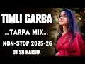 Lagu TIMLI GARBA NON-STOP TARPA MIX DJ SH HARDIK 2025-26
