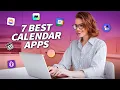 7 Best Calendar Apps of 2024 Simplify Your Schedule