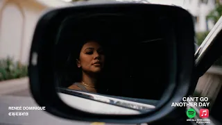 Reneé Dominique - CAN'T GO ANOTHER DAY (Audio Only)